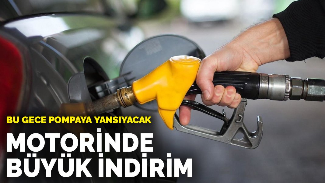 Motorinde büyük indirim: Bu gece pompaya yansıyacak