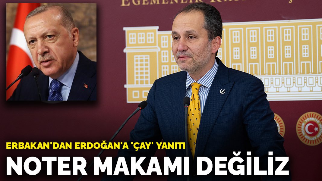 Resepsiyonda çay buluşmasına davet edilmeyen Erbakan’dan açıklama: Noter makamı değiliz