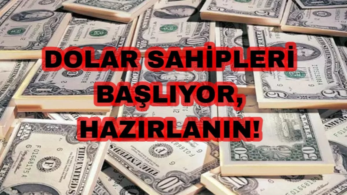 Dolar sahipleri başlıyor, hazırlanın! Elinde doları olanların eli ayağı tutuşacak