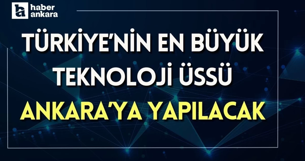 ASO Türkiye’nin en büyük teknoloji üssünü Ankara’da kuracak!