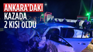 Ankara’da Iki Otomobil Çarpıştı: 2 Ölü…