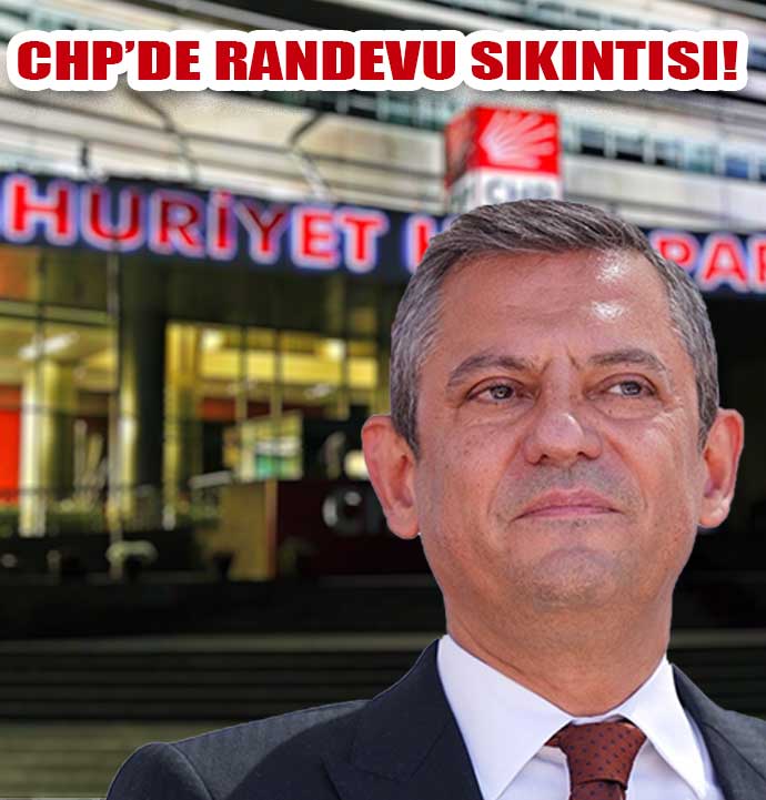 CHP’de randevu sıkıntısı