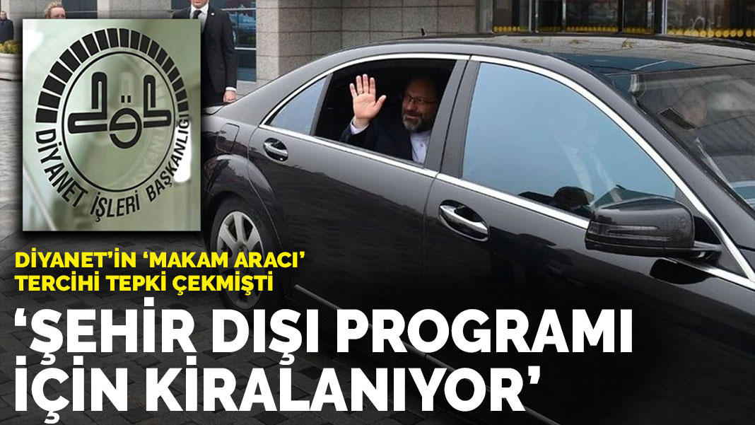 Diyanet’ten ‘Audi A8 makam aracı’ açıklaması: Şehir dışı programı için kiralanıyor