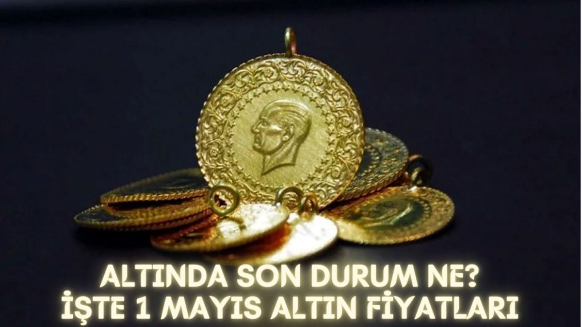 Yatırımcıların gözü altın fiyatlarında! Altın düşüyor mu? Gram altın ne kadar oldu? İşte 1 Mayıs altın fiyatları