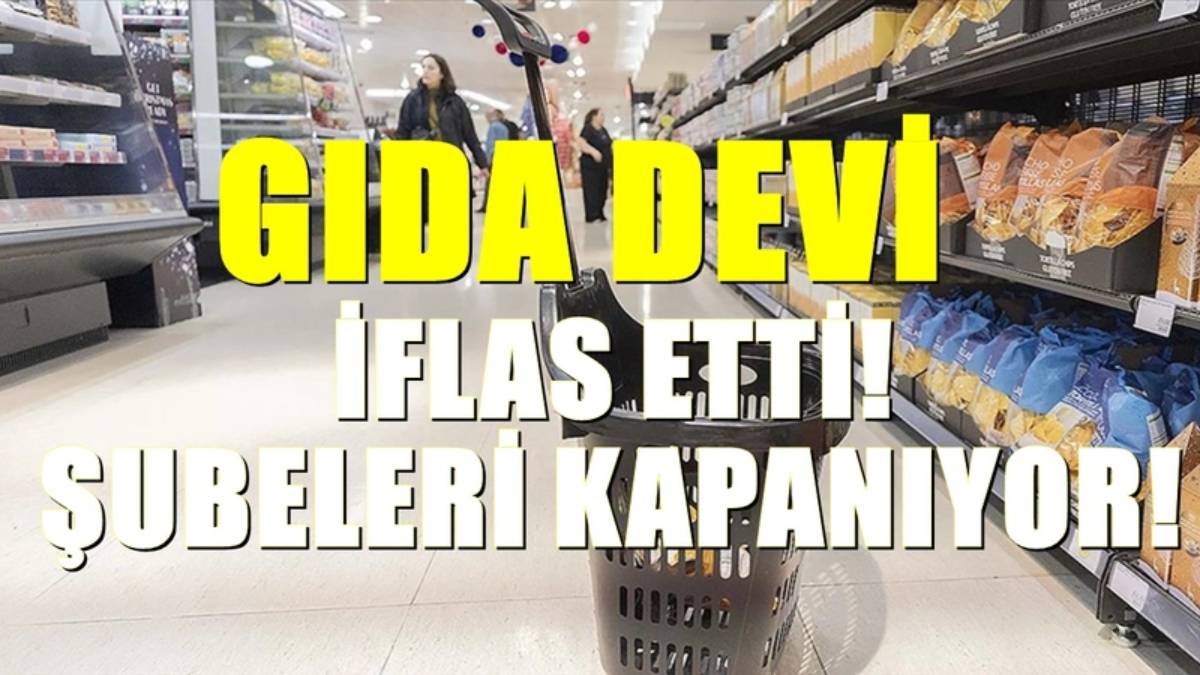 Türkiye’nin gıda devi iflas bayrağını çekti! 1 milyondan fazla müşterisi vardı… 150 şubesi apar topar kapatıldı