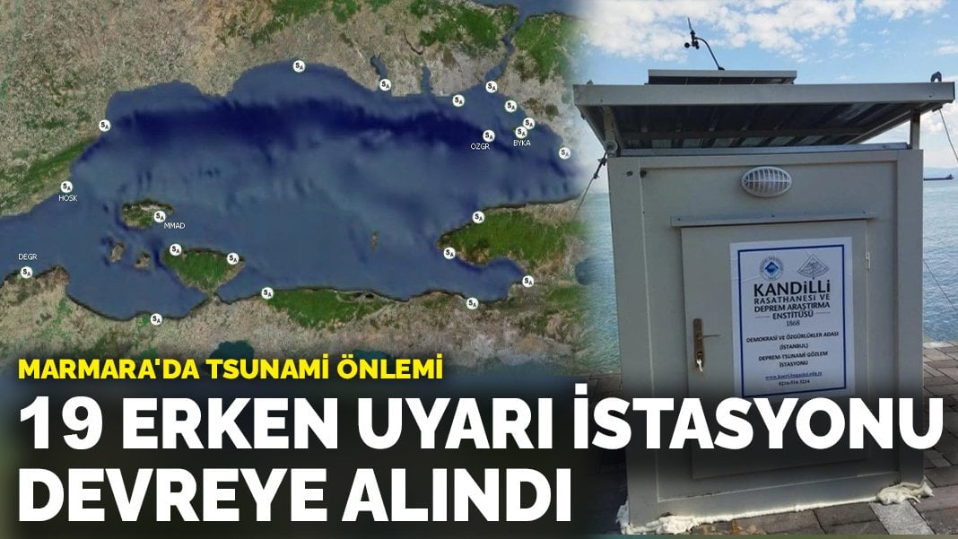 Marmara’da tsunami önlemi: 19 erken uyarı istasyonu devreye alındı