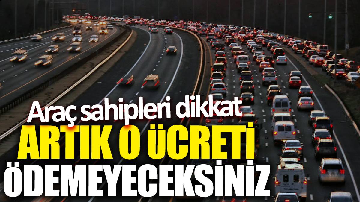 14 yıl sonra ilk kez ücretsiz oldu! Sürücüler artık para ödemeyecek, Belediye Başkanı duyurdu