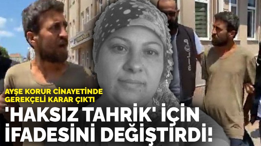 Ayşe Korur cinayetinde gerekçeli karar: ‘Haksız tahrik’ için ifadesini değiştirdi!