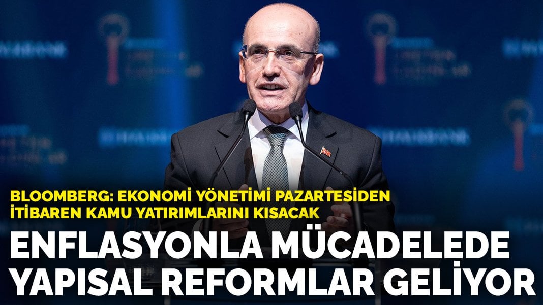 Ekonomi yönetimi pazartesiden itibaren kamu yatırımlarını kısacak: Enflasyonla mücadelede yapısal reformlar geliyor