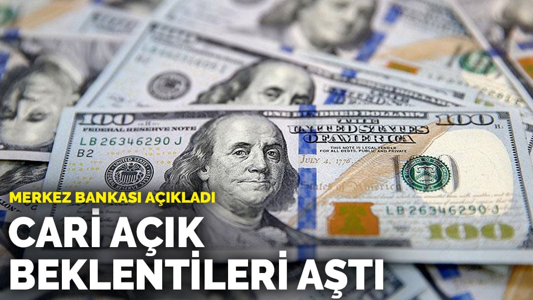 Merkez Bankası açıkladı: Cari açık beklentileri aştı