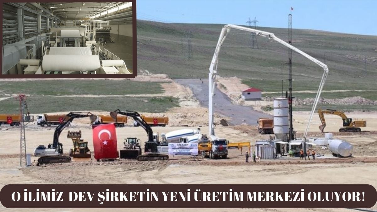 Dünyaca bilinen şirket o ilimize sıra sıra fabrikalar kuruyor! 3 Milyar lirayı geçkin dev yatırım:Yüzlerce kişi iş sahibi olacak