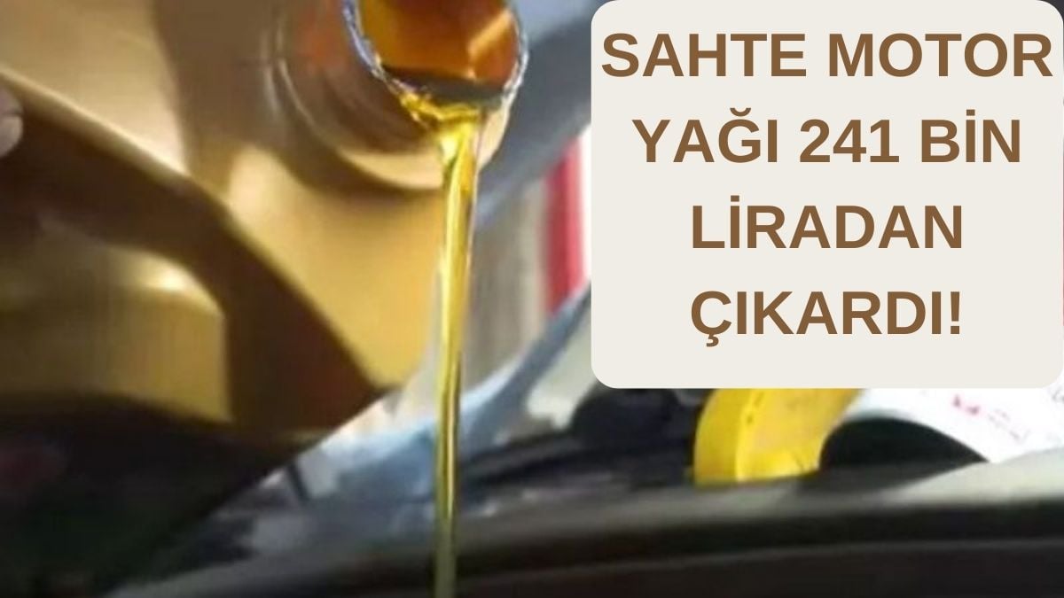 Bir aylık arabasında 241 bin liralık hasar çıktı! Nedeni ise sahte yağ, sadece bu şekilde anlaşılıyor