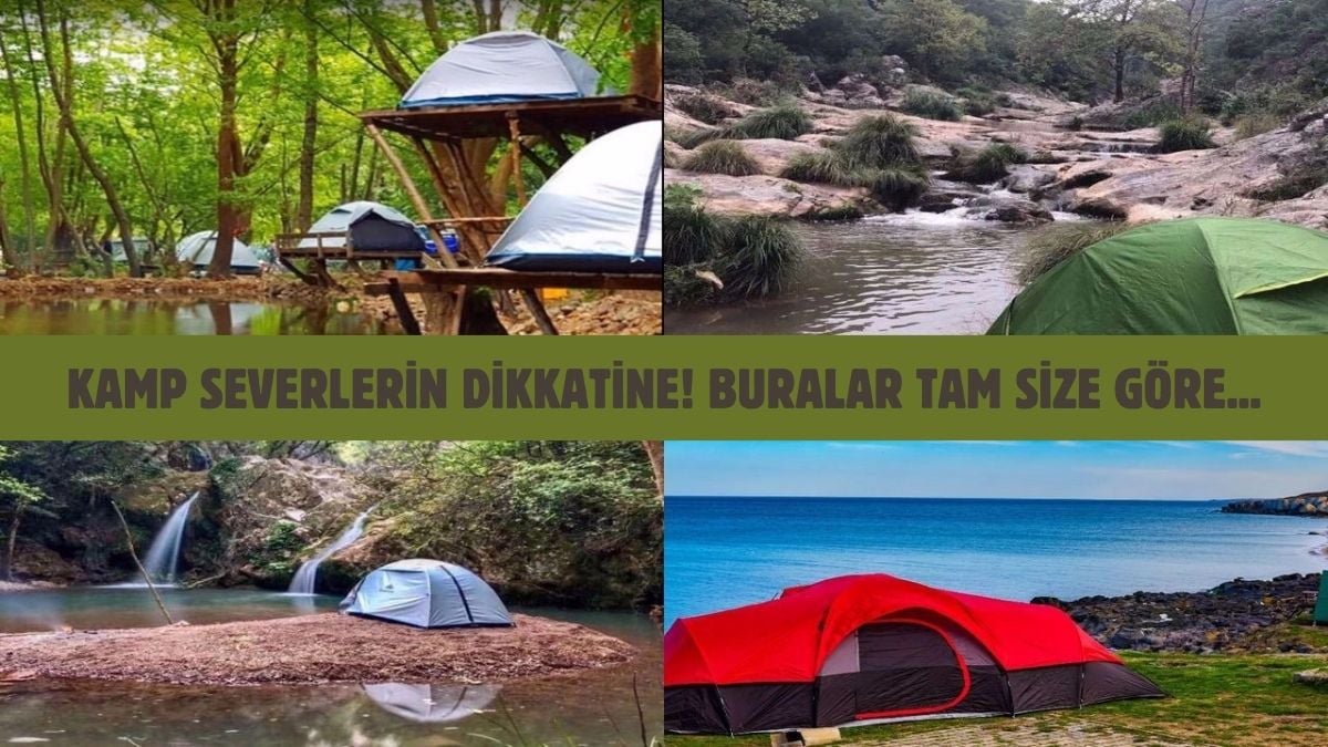 Türkiye’nin en güzel kamp alanları! Adeta gizli kalmış cennet… Bu sene otel parası vermeden tatil yapın