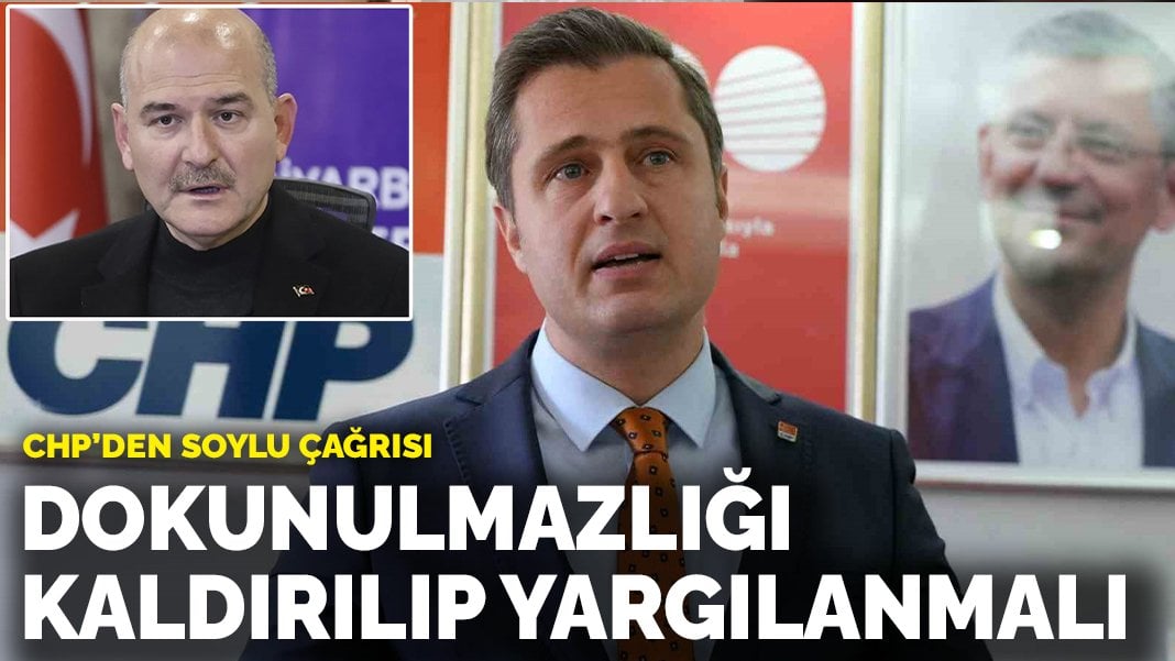 CHP’den Soylu çağrısı: Dokunulmazlığı kaldırılıp yargılanmalı