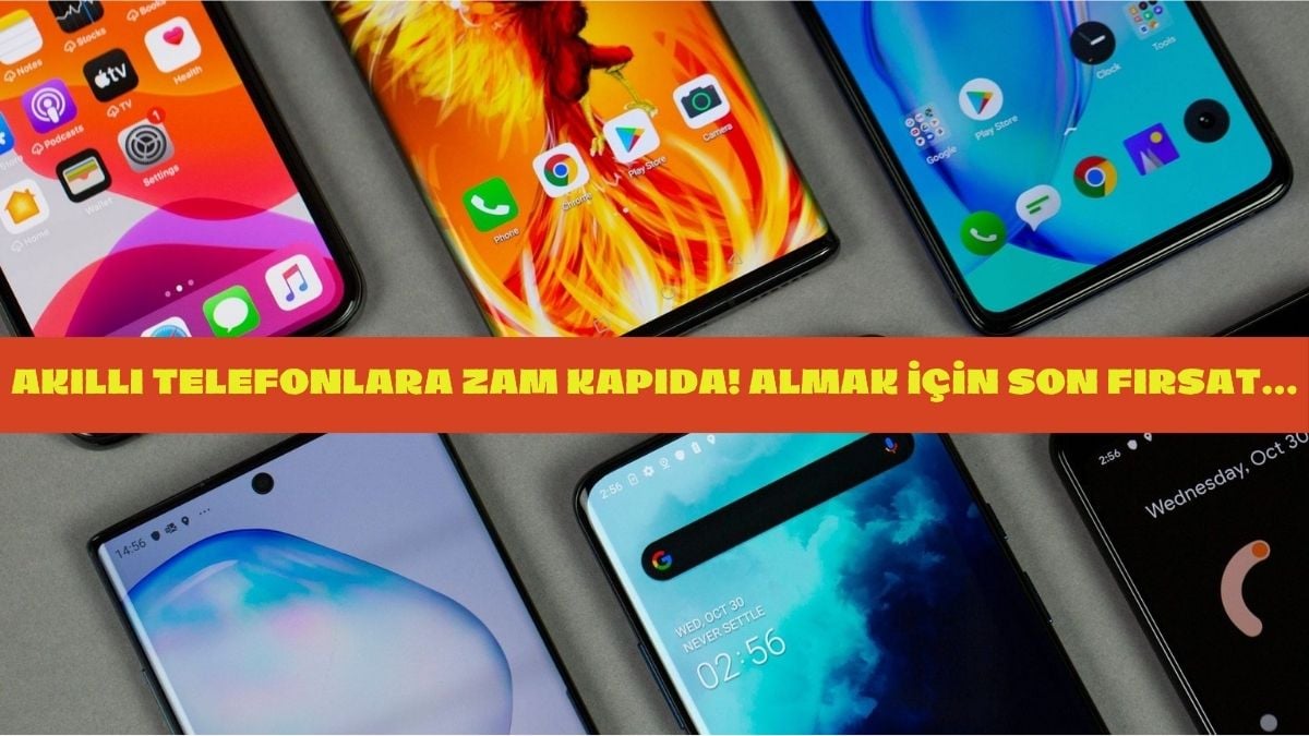 Şimdi alan sevinecek, bekleyen üzülecek! Akıllı telefonlara zam yolda: En çok bu modeller etkilenecek