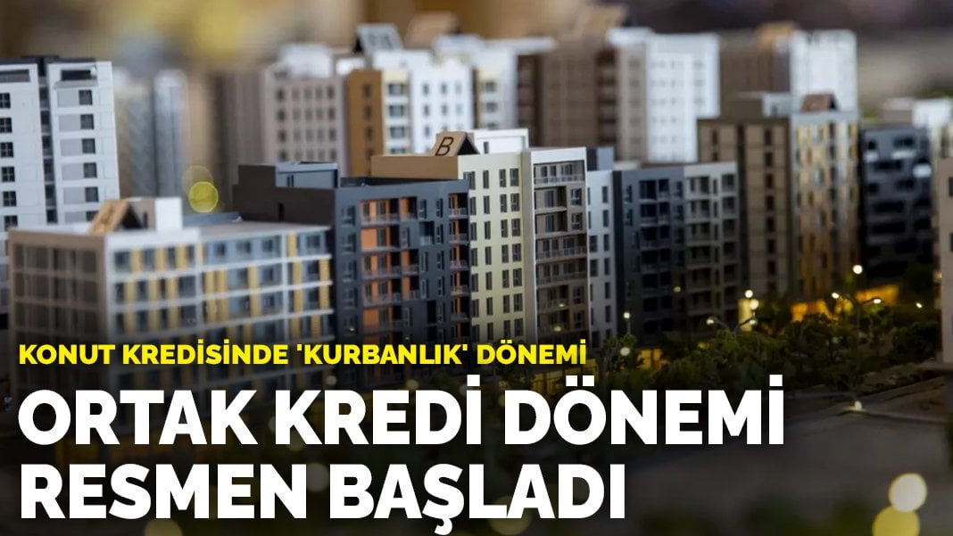 Bu da oldu! Vatandaş ev alamayınca krediye ortak geldi! Konut kredisinde ‘kurbanlık’ dönemi resmen başladı!