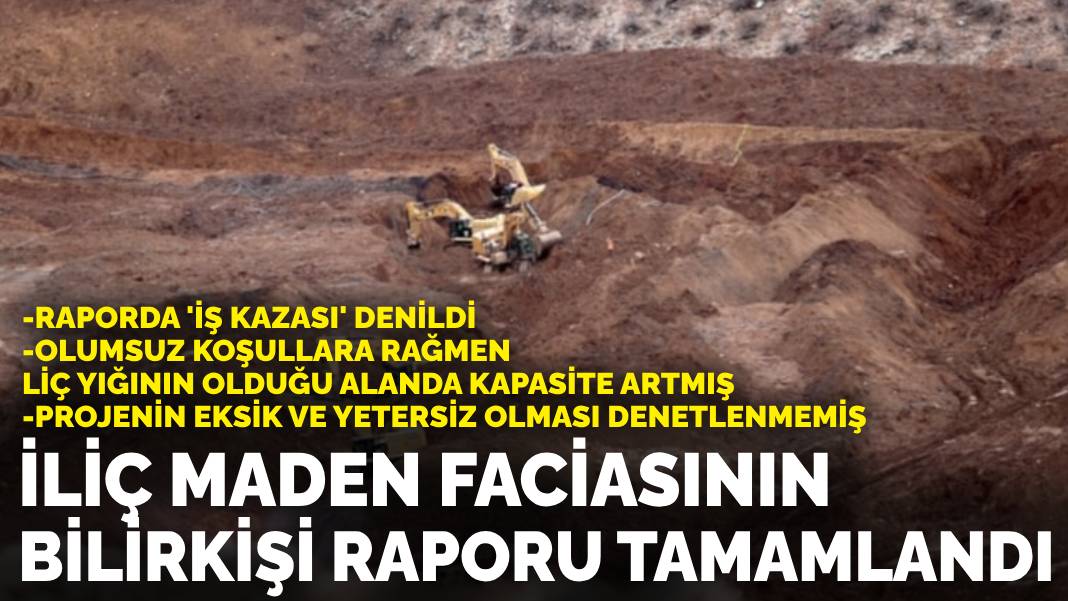 İliç maden faciasının bilirkişi raporu tamamlandı