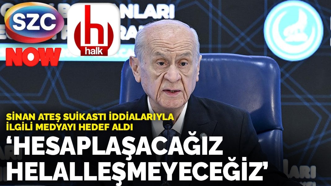 Bahçeli: Hesaplaşacağız kesinlikle helalleşmeyeceğiz