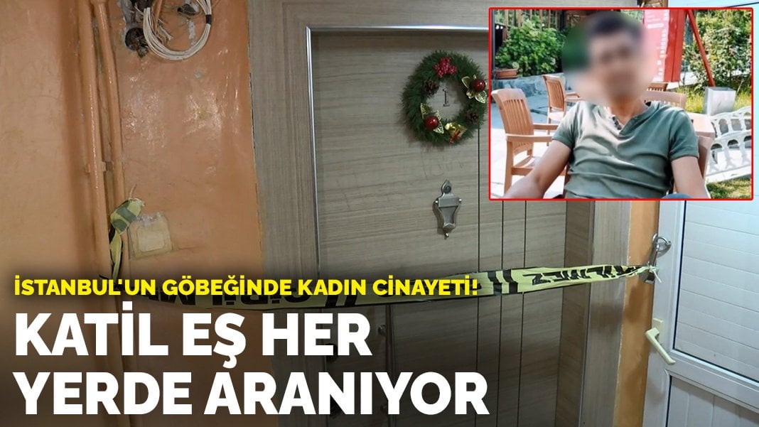 İstanbul’un göbeğinde kadın cinayeti! Katil eş her yerde aranıyor