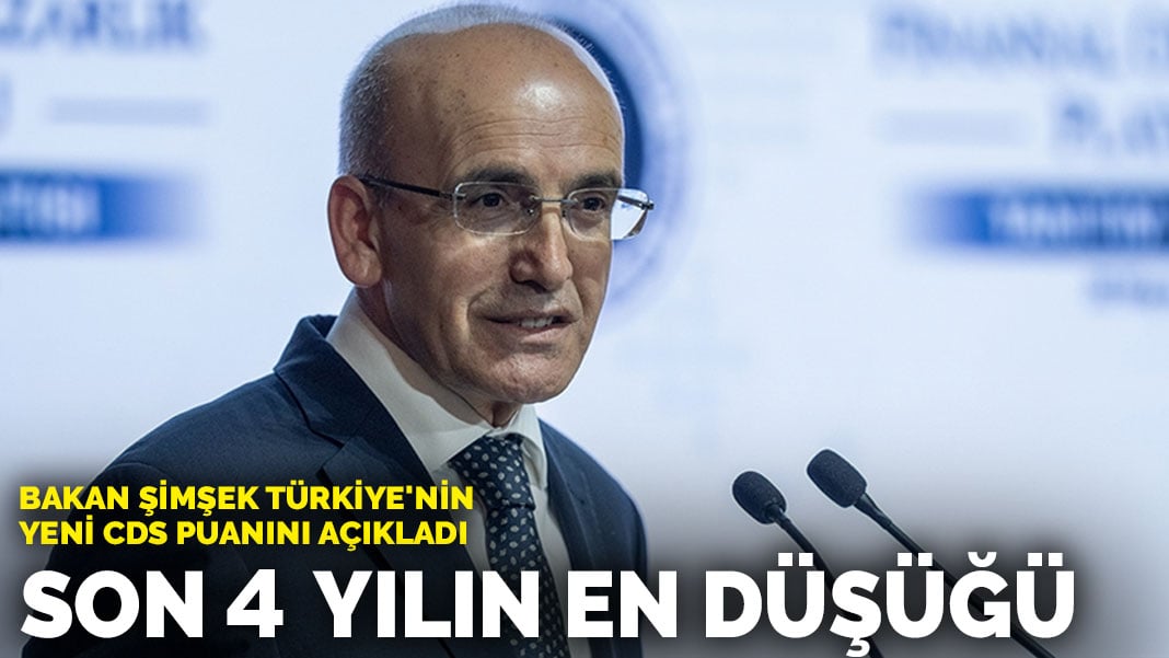 Bakan Şimşek Türkiye’nin yeni CDS puanını açıkladı: Son 4 yılın en düşük seviyesinde