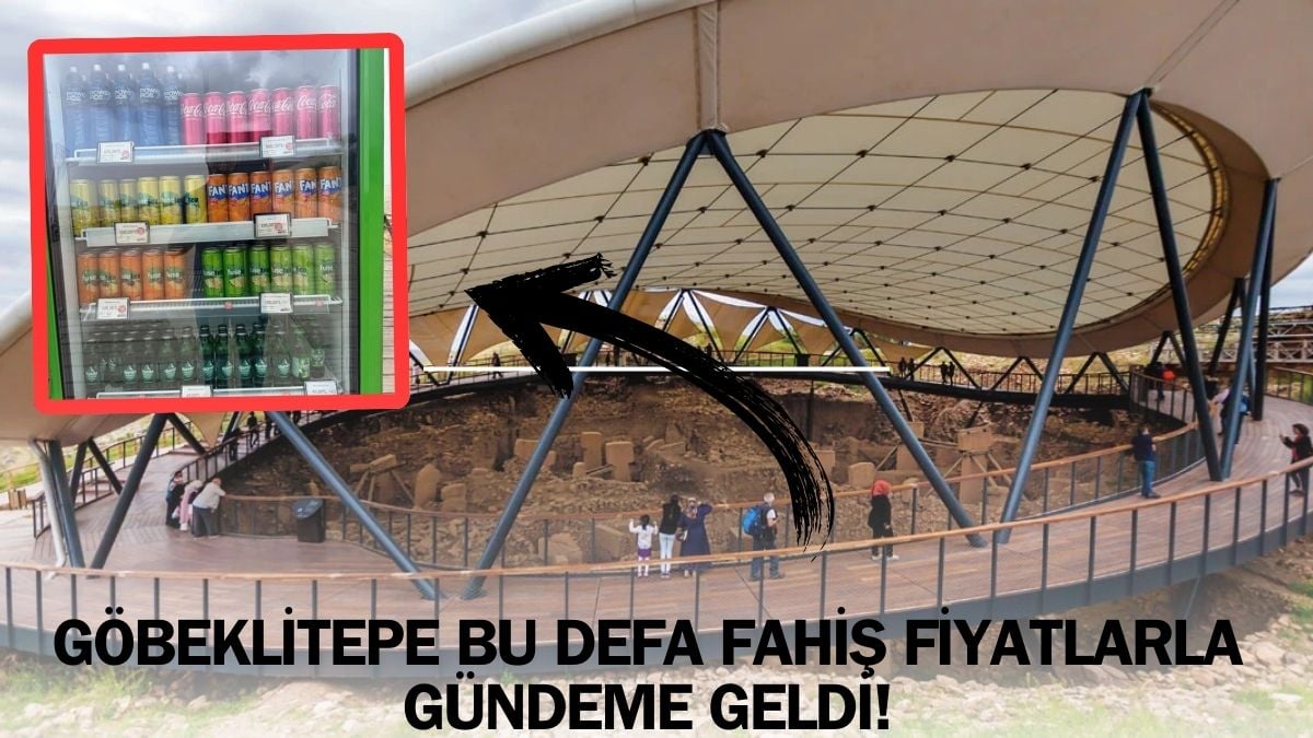 Göbeklitepe kafesinin fiyatı sosyal medyada gündem oldu! Gezmeye gidecekler dikkat: Fiyatlar şok etti