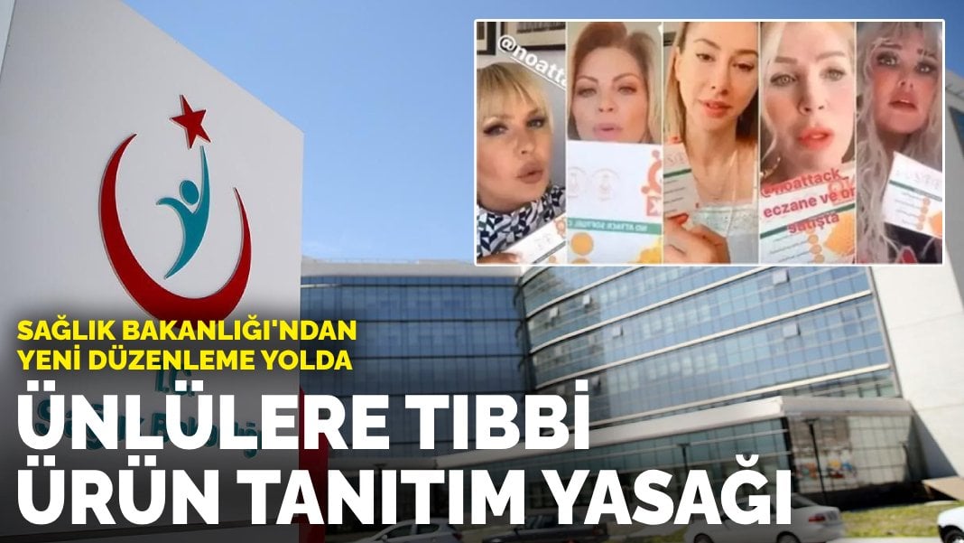 Sağlık Bakanlığı’ndan yeni düzenleme yolda: Ünlülere tıbbi ürün tanıtım yasağı