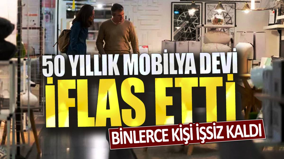 Dünyaca ünlü mobilya devi iflas bayrağını çekti! 72 mağazasına kepenk vuruldu. Binlerce çalışan kapı dışarı edildi