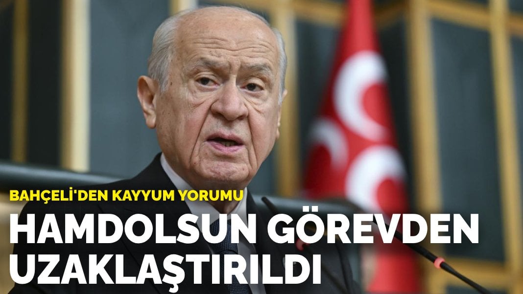 Bahçeli’den kayyum yorumu: Hamdolsun görevden uzaklaştırıldı