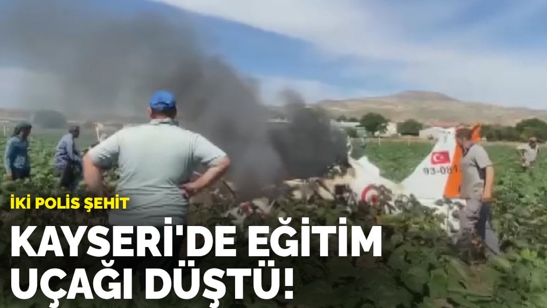 Kayseri’de eğitim uçağı düştü! İki pilot şehit