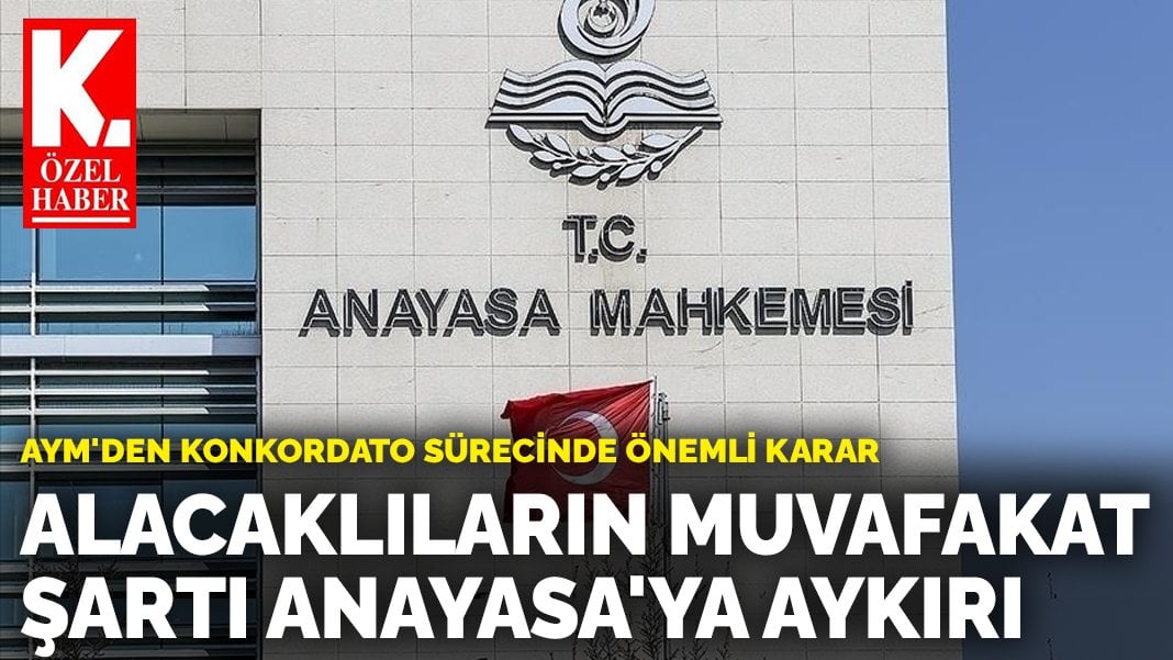 AYM’den konkordato sürecinde önemli karar: Alacaklıların muvafakat şartı Anayasa’ya aykırı