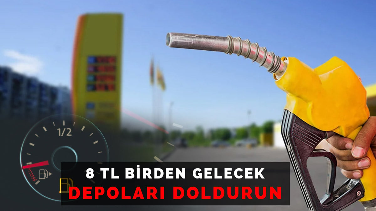 Akaryakıta zamların şahı geliyor! 8 liralık dev zam için tarih verildi