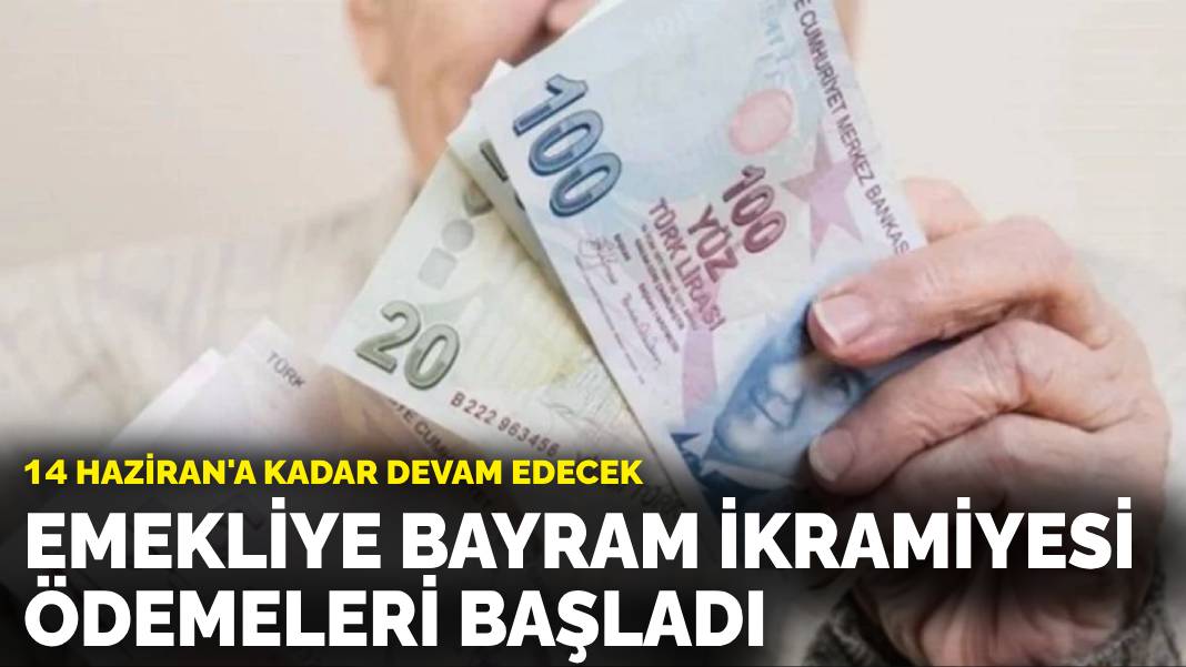 Emekliye bayram ikramiyesi ödemeleri başladı