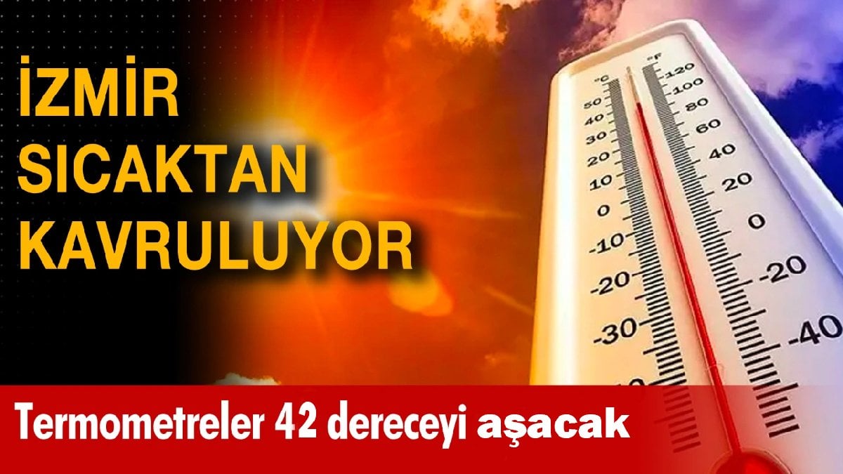 Meteoroloji uyarıyor: İzmirliler yarın rahat nefes alamayacak! İşte 11 Haziran 2024 İzmir hava durumu