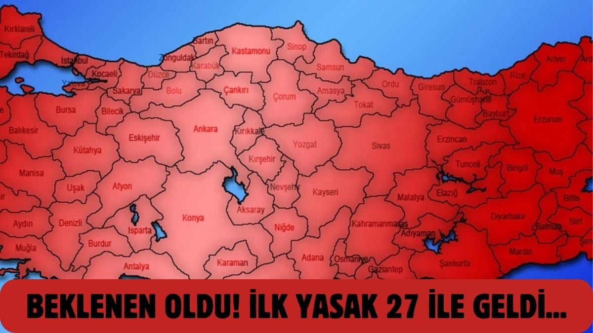 Türkiye genelinde 27 ilde yasaklandı! İstanbul, İzmir, Kayseri, Samsun, Hatay, Aydın, Balıkesir, Edirne…