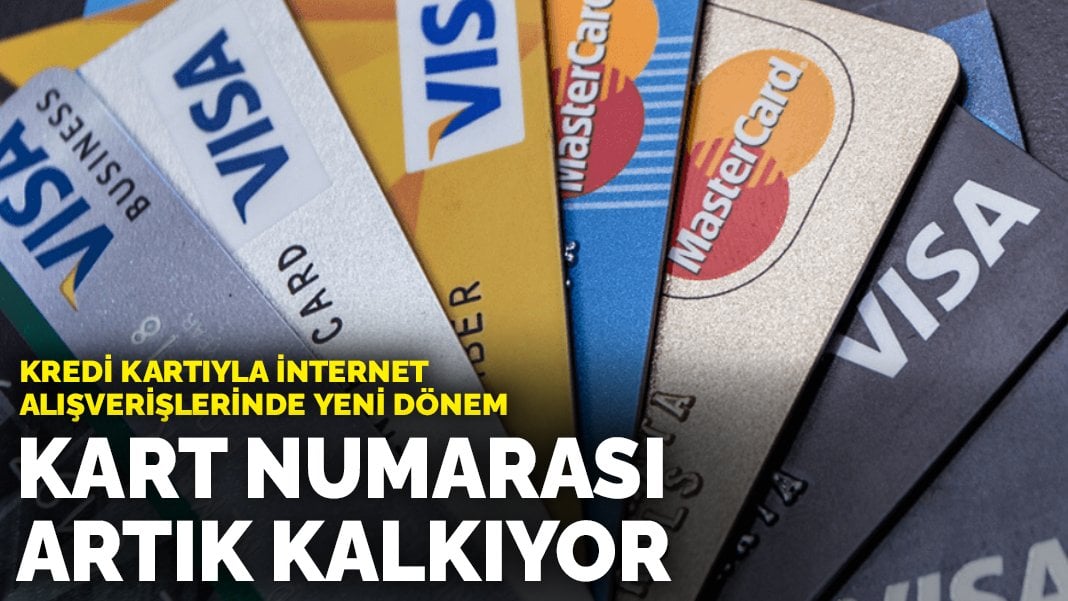 Kredi kartı kullananlar dikkat! İnternet alışverişlerinde yeni dönem! Numara artık olmayacak