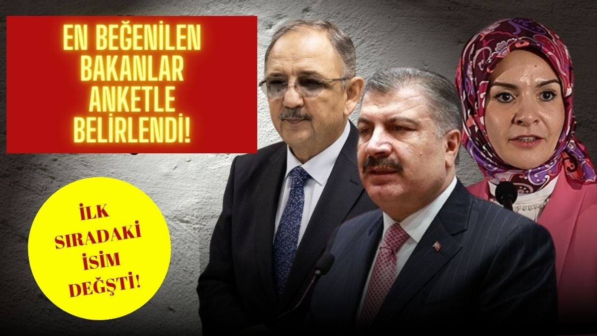 En beğenilen bakanlar anket sonucunda belli oldu! İlk sıra değişti: Mehmet Özhaseki, Hakan Fidan, Ali Yerlikaya…