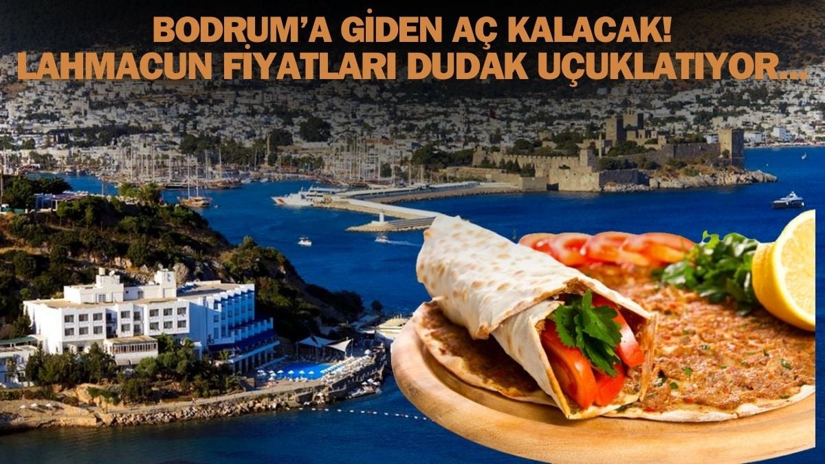 Tatile Bodrum’a gidecekler aç kalacak! Geçen sene 500 liraydı yine zam geldi: Lahmacun fiyatları dudak uçuklattı