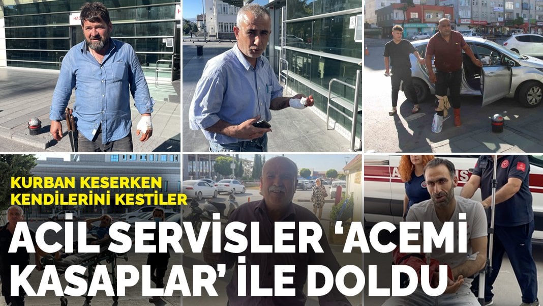 Acil servisler ‘acemi kasaplar’ ile doldu: Kurban yerine kendilerini kestiler