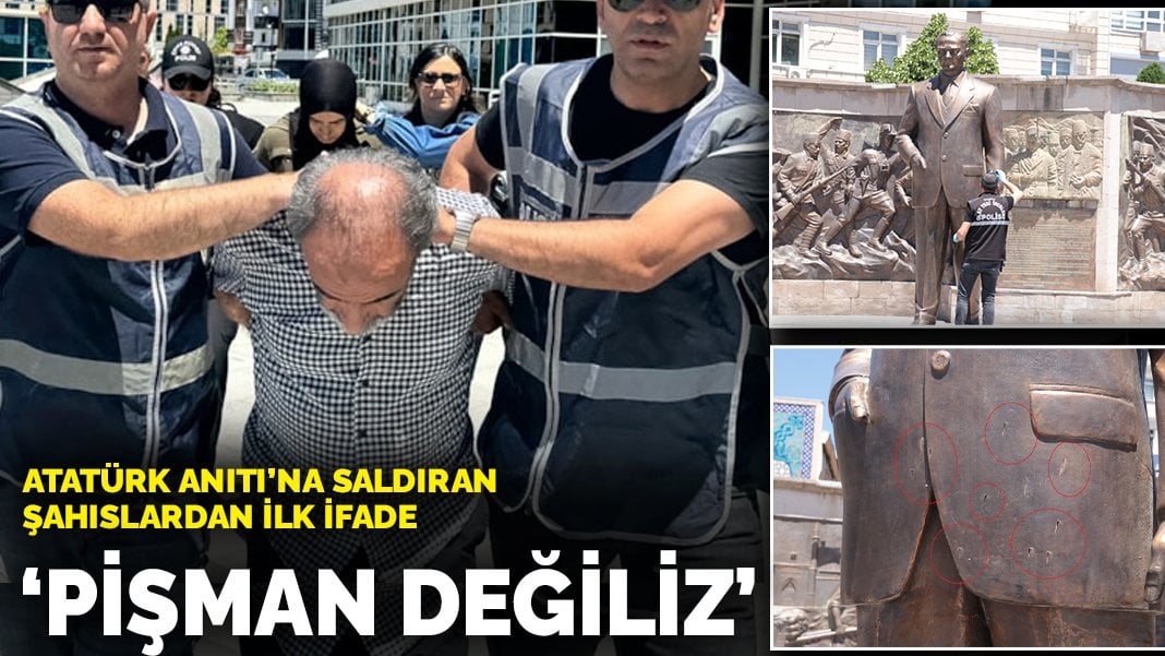 Atatürk Anıtı’na saldıran şahıslardan pişkin ifade: Pişman…