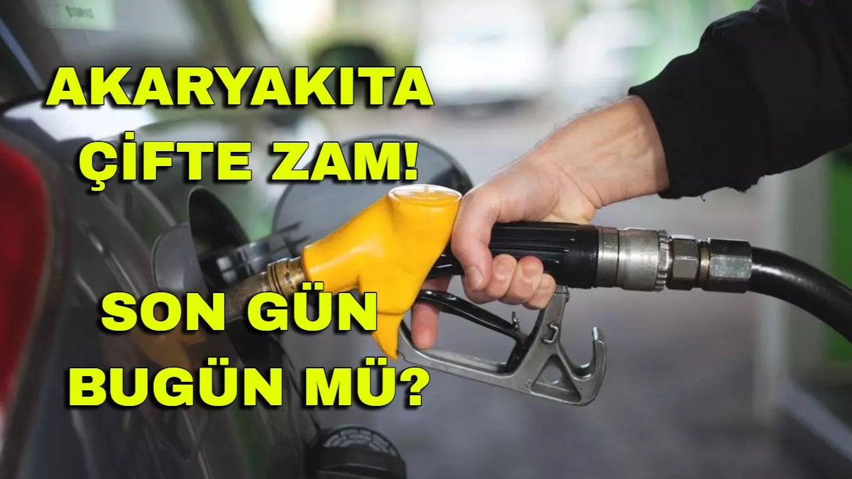 Akaryakıta çifte zam! Benzin ve motorin fiyatları uçuyor, Aracı olanlar için son gün bugün mü?