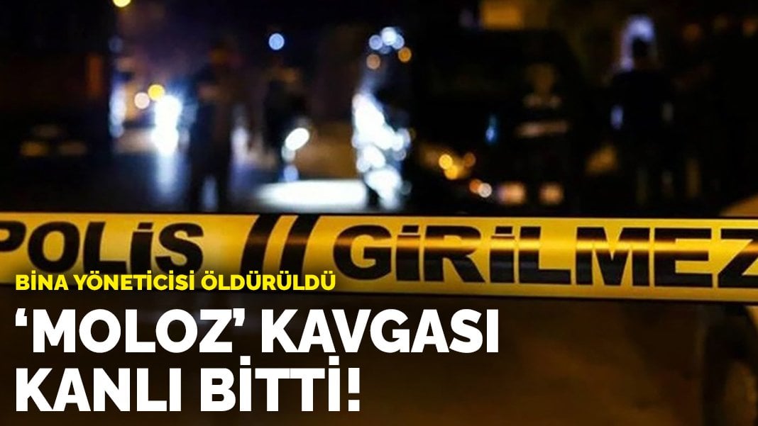 ‘Moloz’ kavgası kanlı bitti! Bina yöneticisi öldürüldü