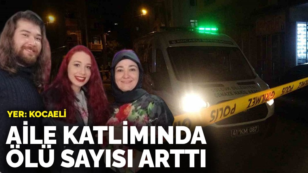 Aile katliamında ölü sayısı arttı