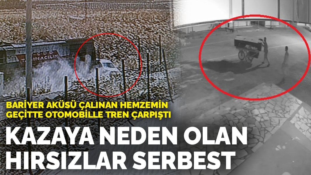 Bariyer aküsü çalınan hemzemin geçitte otomobille tren çarpıştı: Kazaya neden olan hırsızlar serbest