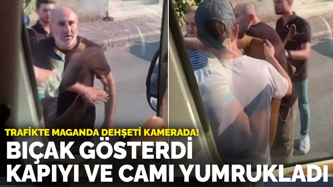 Trafikte maganda dehşeti kamerada! Bıçak gösterdi, kapıyı ve camı yumrukladı