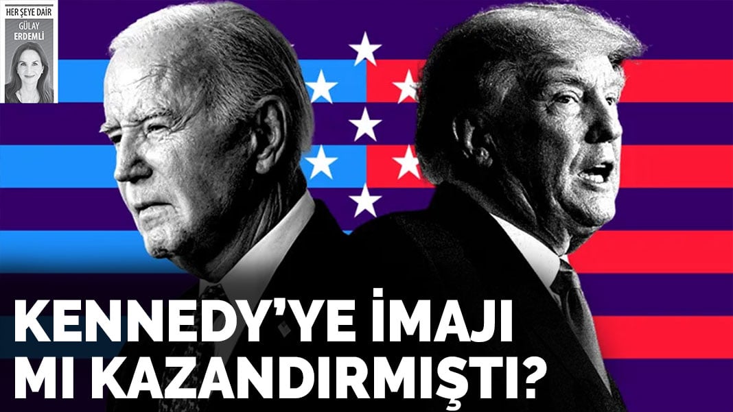 Kennedy’ye imajı mı kazandırmıştı?