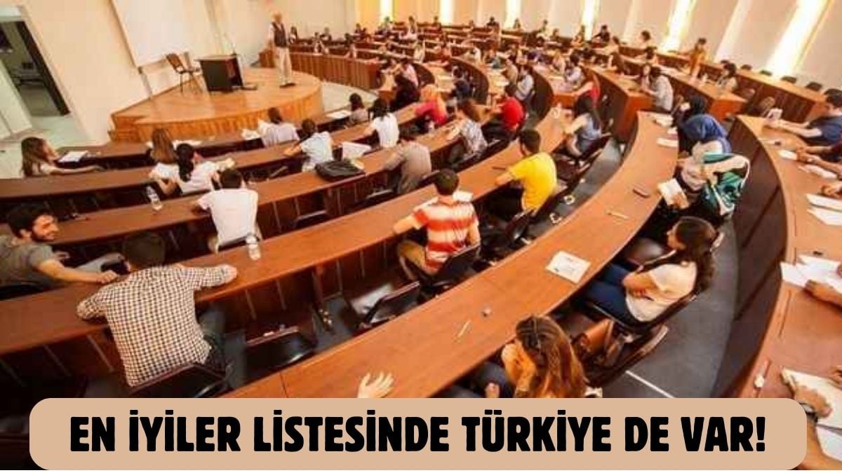 Türkiye’den 9 üniversite listede! Dünyanın en iyi üniversiteleri açıklandı: Buraları kazananlar çok şanslı