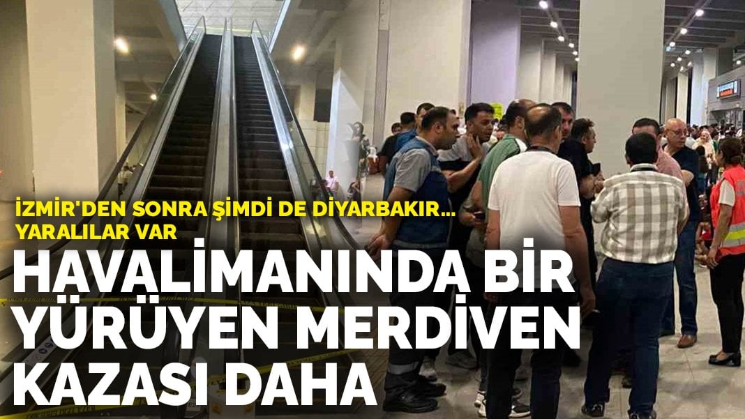 İzmir’den sonra şimdi de Diyarbakır… Havalimanında yürüyen merdiven kazası: Yaralılar var