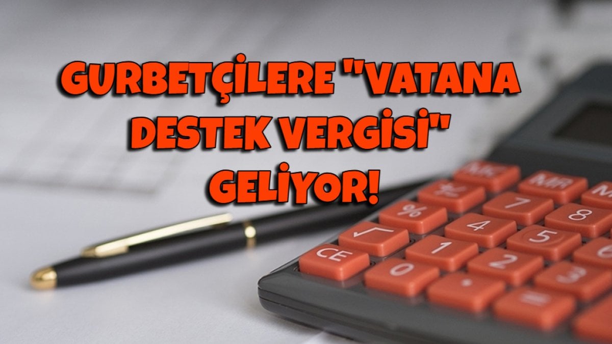 Yurt dışında yaşayan Türkler yandı! Vergiden kaçış yok: Gurbetçilere vatana destek vergisi geliyor iddiası