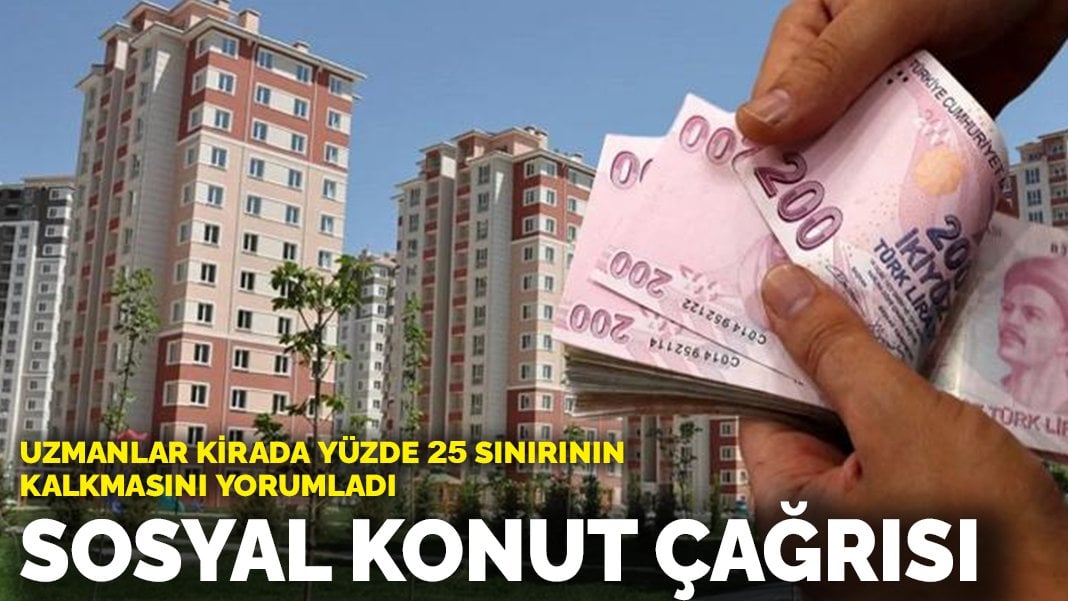 Kirada yüzde 25 zam sınırı kalktı, kiracılar endişeli! Sosyal konut çağrısı