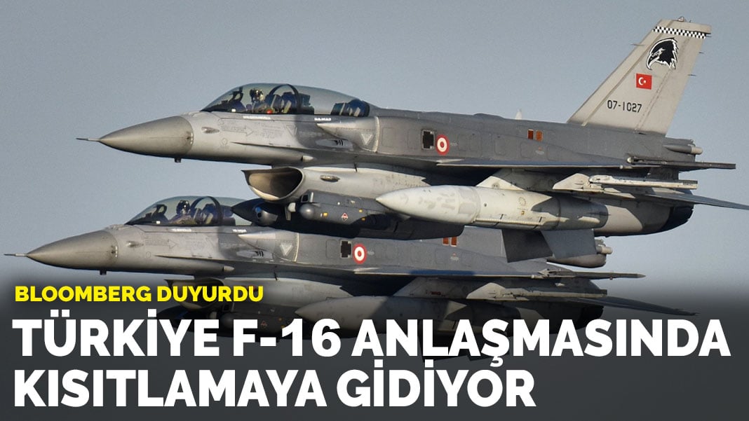 Bloomberg duyurdu: Türkiye F-16 anlaşmasında kısıtlamaya gidiyor